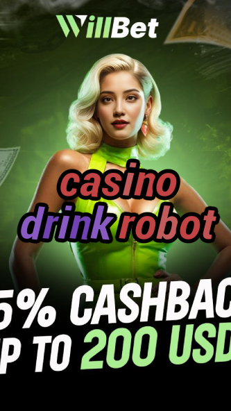 casino drink robot-buildcasinogames.igamblingorder.com