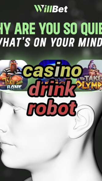casino drink robot-buildcasinogames.igamblingorder.com